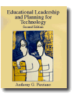 Educational Leadership and Planning for Technology (2nd Ed.)